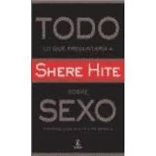 Seller image for TODO LO QUE LE PREGUNTARA A SHERE HITE SOBRE SEXO for sale by Trotalibros LIBRERA LOW COST