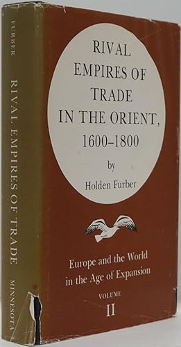 Bild des Verkufers fr Rival Empires of Trade in the Orient, 1600-1800 Europe and the World in the Age of Expansion, Volume II zum Verkauf von Good Books In The Woods