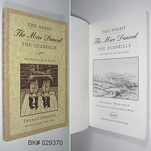 Seller image for The Night the Mice Danced the Quadrille: Five Years in the Backwoods 1875-1879 for sale by Alex Simpson