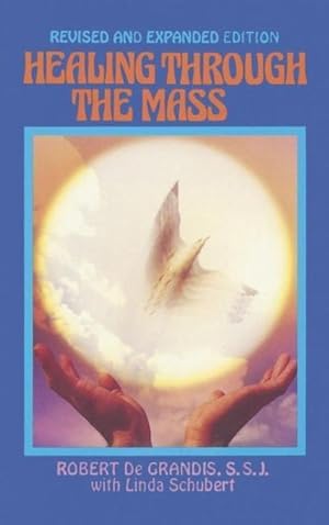 Seller image for Healing Through the Mass for sale by moluna