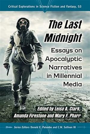 Seller image for Last Midnight : Essays on Apocalyptic Narratives in Millennial Media for sale by GreatBookPricesUK