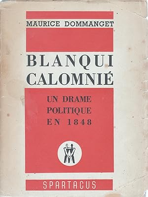 Blanqui calomnié. Un drame politique en 1848 (Le document Taschereau).