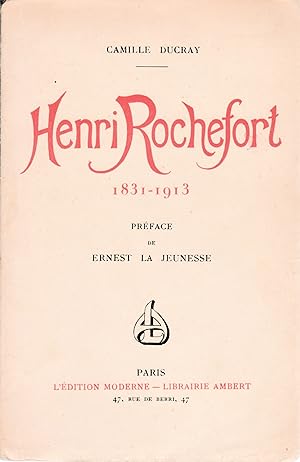 Henri Rochefort 1831-1913.