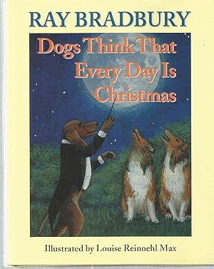 Dogs Think That Every Day Is Christmas