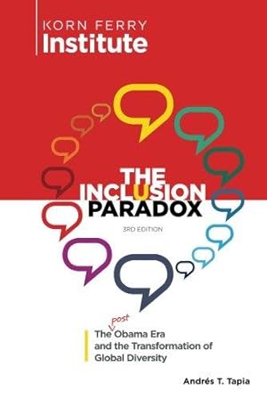 Seller image for The Inclusion Paradox: The Post Obama Era and the Transformation of Global Diversity for sale by WeBuyBooks