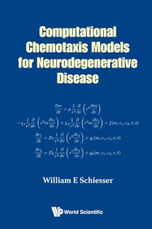 Image du vendeur pour Computational Chemotaxis Models for Neurodegenerative Disease mis en vente par GreatBookPrices