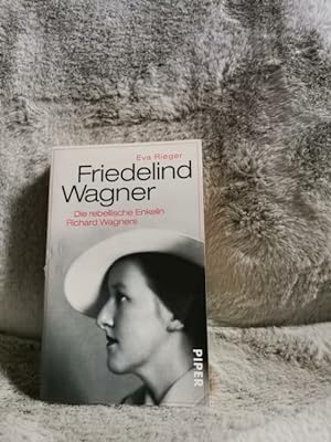 Bild des Verkufers fr Friedelind Wagner : die rebellische Enkelin Richard Wagners. Piper ; 30412 zum Verkauf von TschaunersWelt