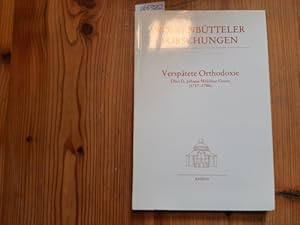 Bild des Verk�ufers f�r Versp�tete Orthodoxie : �ber D. Johann Melchior Goeze (1717-1786) ; (Vortr�ge gehalten anl��lich eines Arbeitsgespr�ches vom 8. bis 10. Oktober 1986 in der Herzog August Bibliothek) zum Verkauf von Gebrauchtb�cherlogistik  H.J. Lauterbach