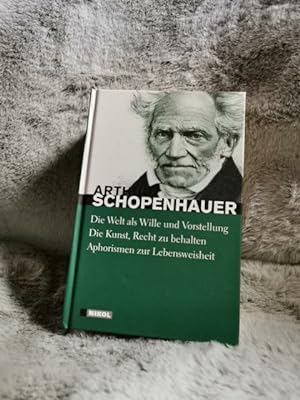 Bild des Verkufers fr Die Welt als Wille und VorstellungDie Kunst, Recht zu behalten [u.a.]Arthur Schopenhauer zum Verkauf von TschaunersWelt