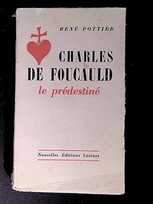 Bild des Verkufers fr Charles de Foucauld Le prdestin zum Verkauf von LibrairieLaLettre2