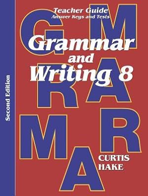 Bild des Verkufers fr Grammar & Writing Teacher Edition Grade 8 2nd Edition 2014 zum Verkauf von moluna