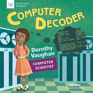 Bild des Verkufers fr Computer Decoder: Dorothy Vaughn, Computer Scientist zum Verkauf von moluna