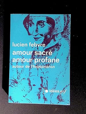 Seller image for Amour sacr amour profane Autour de l'Heptamron for sale by LibrairieLaLettre2