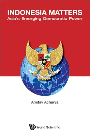 Seller image for Indonesia Matters : Asia's Emerging Democratic Power for sale by GreatBookPrices