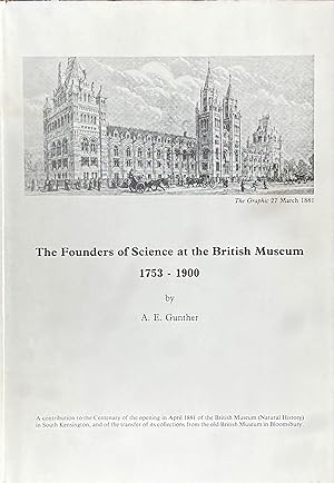 Imagen del vendedor de The founders of science at the British Museum 1753-1900 a la venta por Acanthophyllum Books