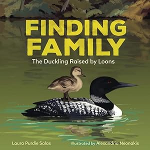 Seller image for Finding Family: The Duckling Raised by Loons for sale by moluna