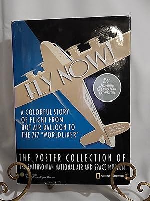 Immagine del venditore per Fly Now!: The Poster Collection of the Smithsonian National Air and Space Museum venduto da the good news resource