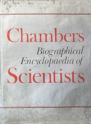 Chambers biographical encyclopedia of scientists