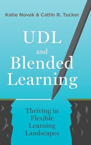 Bild des Verkufers fr UDL and Blended Learning: Thriving in Flexible Learning Landscapes zum Verkauf von moluna