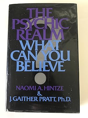 Seller image for The Psychic Realm : What Can You Believe? for sale by Sheapast Art and Books