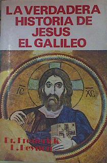 Seller image for La Verdadera historia de Jess de Galilea for sale by Almacen de los Libros Olvidados