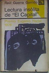 Image du vendeur pour Lectura Insolita De El Capital mis en vente par Almacen de los Libros Olvidados