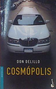 Imagen del vendedor de Cosmpolis a la venta por Almacen de los Libros Olvidados