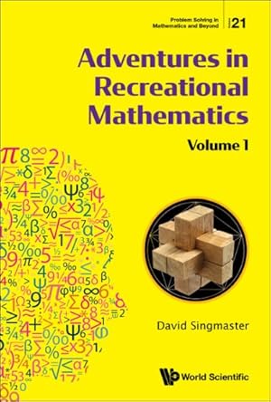 Bild des Verkufers fr Adventures in Recreational Mathematics : Selected Writings on Recreational Mathematics and Its History zum Verkauf von GreatBookPrices