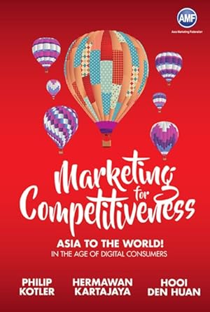 Seller image for Marketing for Competitiveness : Asia to the World! In the Age of Digital Consumers for sale by GreatBookPrices