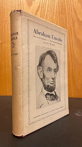 Abraham Lincoln: The Great Commoner, The Subime Emancipator