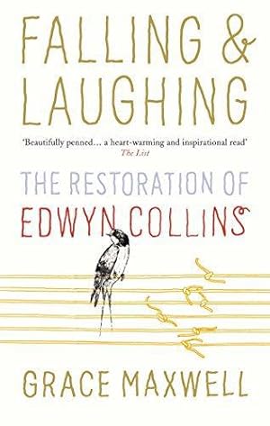 Seller image for Falling and Laughing: The Restoration of Edwyn Collins for sale by WeBuyBooks