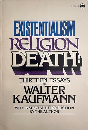 Existentialism, Religion, and Death: Thirteen Essays