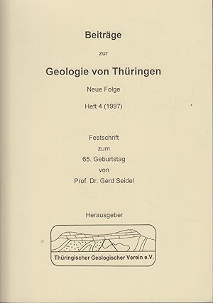 Beiträge zur Geologie von Thüringen. Neue Folge Heft 4 Festschrift zum 65. Geburtstag von Prof. D...