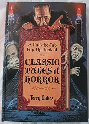 Classic Tales of Horror (A Pull-the-Tab Pop-up Book)