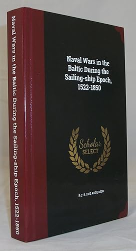 Bild des Verkufers fr Naval Wars in the Baltic During the Sailing-ship Epoch, 1522-1850 zum Verkauf von Baltimore's Best Books