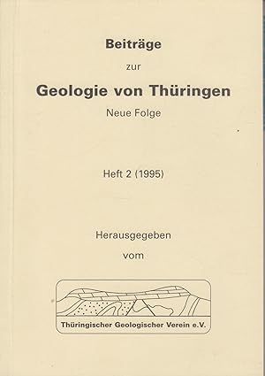Beiträge zur Geologie von Thüringen. Neue Folge Heft 2