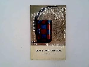 Imagen del vendedor de Glass and Crystal: From 1850 to the Present a la venta por Goldstone Rare Books