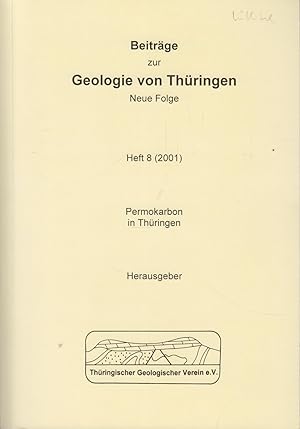 Beiträge zur Geologie von Thüringen. Neue Folge Heft 6 Permokarbon in Thüringen