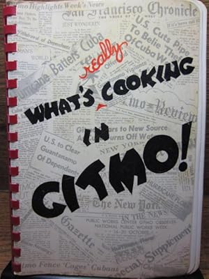 WHAT'S (REALLY) COOKING IN GITMO!