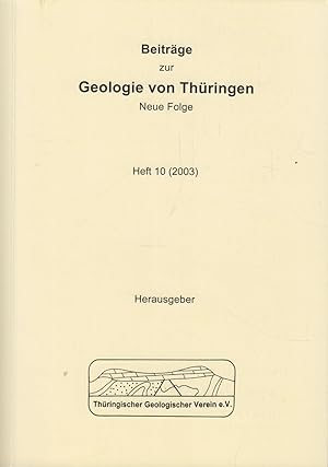 Beiträge zur Geologie von Thüringen. Neue Folge Heft 10