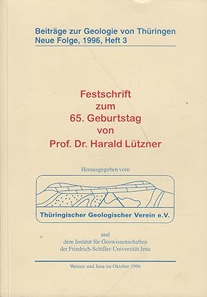 Beiträge zur Geologie von Thüringen. Neue Folge Heft 3 Festschrift zum 65. Geburtstag von Prof. D...