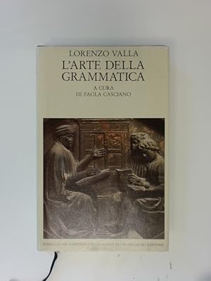 Bild des Verkufers fr L'arte della grammatica. A cura di Paolo Casciano. Out of the series "Scrittori Greci e Latini." zum Verkauf von Wissenschaftliches Antiquariat Zorn