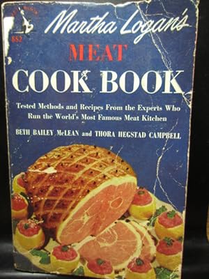 Imagen del vendedor de MARTHA LOGAN'S MEAT COOK BOOK a la venta por The Book Abyss
