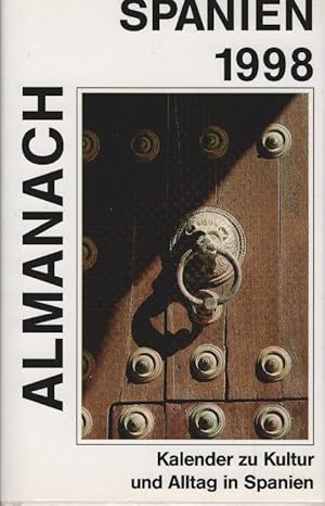 Seller image for Almanach Spanien 1998 : Kalender zu Kultur und Alltag in Spanien for sale by Schrmann und Kiewning GbR