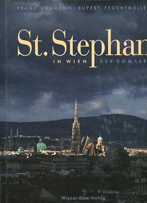 Image du vendeur pour St. Stephan in Wien - Der Dom lebt. mis en vente par Antiquariat Buchseite