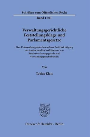 Bild des Verkufers fr Verwaltungsgerichtliche Feststellungsklage und Parlamentsgesetze zum Verkauf von Rheinberg-Buch Andreas Meier eK