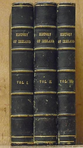 The History of Ireland, from Its Union with Great Britain, in January 1801, to October 1810, in T...