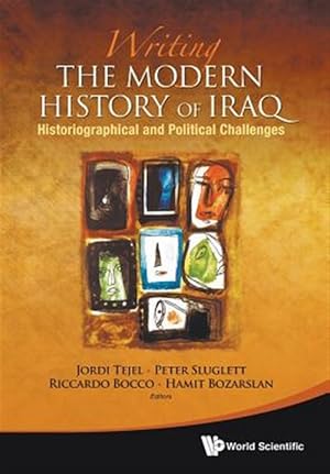 Seller image for Writing the Modern History of Iraq for sale by GreatBookPrices