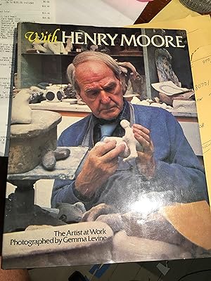 Imagen del vendedor de With Henry Moore: The Artist at Work Photographed by Gemma Levine. a la venta por Bristlecone Books  RMABA