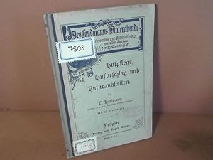 Hufpflege, Hufbeschlag und Hufkrankheiten. (= Des Landmanns Winterabende, Band 63).